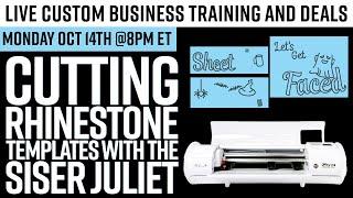 Making Rhinestone Templates with the Siser Juliet | Monday Oct. 14th @ 8pm Est