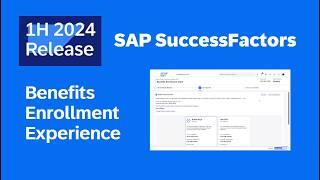 SAP SuccessFactors 1H 2024 Release Highlights - Benefits Enrollment Experience