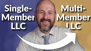 How To Change A Single-Member LLC To A Multi-Member LLC (Step By Step)