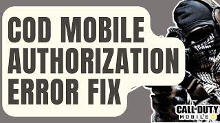How To Fix Call Of Duty Mobile Authorization Error | Can't Log In [Updated 2024]