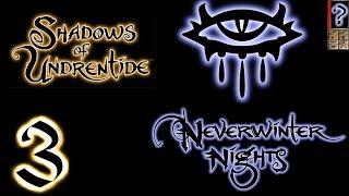 Neverwinter Nights - Shadows of Undrentide - Максимальная сложность - Глава 1 - Прохождение #3