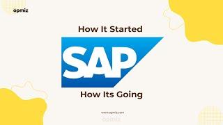 How it started vs how its going - Journey of SAP | Opmiz