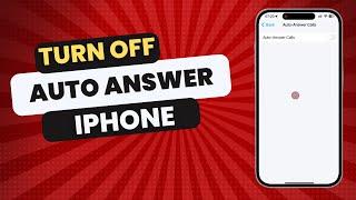 How To Turn Off Auto Answer on iPhone