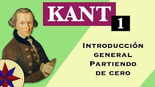 La Filosofía de Kant - 1. Introducción general partiendo de Cero