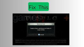 How to Fix Unable to find a valid license for diablo 4