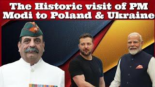 Maj Gen #AshwaniSiwach The Historic visit of PM Modi to #Poland & #Ukraine  #india #Pakistan