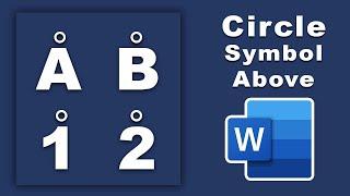 How to insert circle symbol Above Letter and Number in Microsoft Word