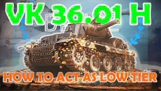 VK 36.01 H | How to play as low tier | German tier 6 heavy tank in World of Tanks | WoT with BRUCE