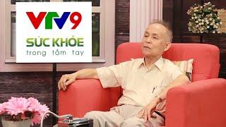 VTV9-Lương y Ngô Đức Vượng: Nước ion kiềm là bí quyết trường thọ của người Nhật • Thế Giới Điện Giải