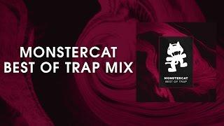 Best of Trap Mix [Monstercat Release]