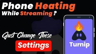 How To Fix Phone Heating While Live Streaming ? Turnip Live App