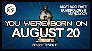 Born on August 20 | Numerology and Astrology Analysis