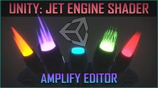 Unity: Jet Engine VFX Shader with Amplify