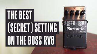 I Hated Shimmer Reverb Until I Discovered this "Hidden" Setting on the Boss RV6