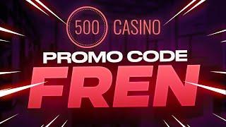 500 CASINO PROMO CODE - 500CASINO CODE 2023 / CSGO500