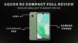 World’s Smallest Flagship Device | Finally Aquos R2 Compact Full Review
