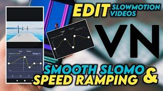 Smooth Slow Motion and Smooth Ramping Video editing || VN Editor Tutorial