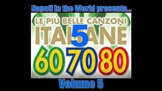 Le più belle Canzoni Italiane degli Anni 60-70-80 - Volume 5