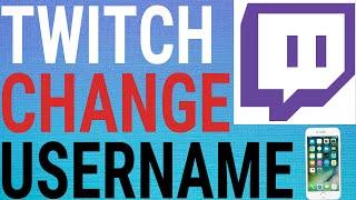 How To Change Your Twitch Username On Mobile (Android & IOS)