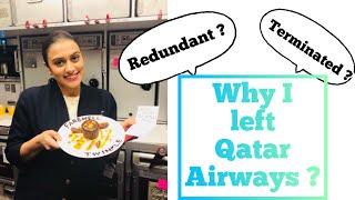 WHY I LEFT QATAR AIRWAYS ?  TERMINATED ? REDUNDANT ? QATAR AIRWAYS CABIN CREW RESIGNATION