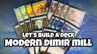 Modern DIMIR MILL - Let's BUILD A DECK Series // Magic the Gathering // Constructed