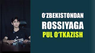 Ўзбекистондан Россияга пул ўтказишда қайси иловадан фойдаланасиз?