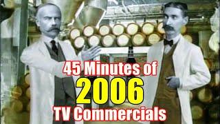 2000s TV Commercials #19 - 2006 Commercial Compilation