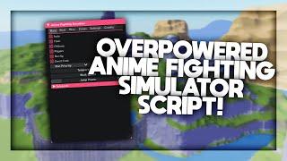 *NEW* OVERPOWERED ANIME FIGHTING SIMULATOR HACKS // SCRIPTS!!!