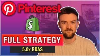 How I Generate A 5x ROAS Using Pinterest Ads - Full Pinterest Ad Strategy - Low Budget
