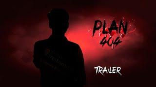 Plan 404 Short Film Trailer || Written & Directed By Akash Gowda & Thimmana Gouda