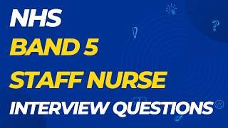 NHS Band 5 Staff Nurse Interview Questions with Answer Examples