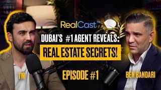 Dubai's #1 Real Estate Agent: Ben Bandari Reveals Secrets to Success