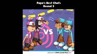 Papa's Best Chefs- Round 3