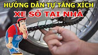 Hướng dẫn tự tăng xích xe số tại nhà | Toàn Xe Máy