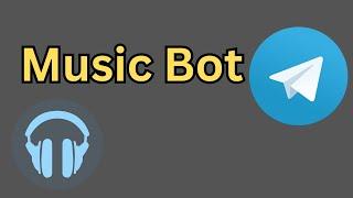 New Working Music Bot For Telegram | Play Songs in Telegram Groups