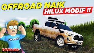 OFFROAD REALISTIS NAIK HILUX MODIF TANPA GAMEPASS !! GAME CDID UPDATE - Roblox Indonesia