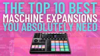 My Top 10 Favorite Maschine Expansions (Native Instruments + Maschine MK3/Plus)