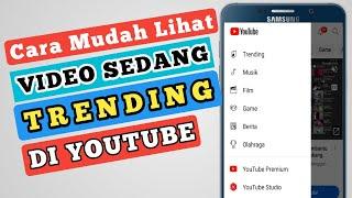 CARA MELIHAT VIDEO TRENDING YOUTUBE TERBARU 2024.