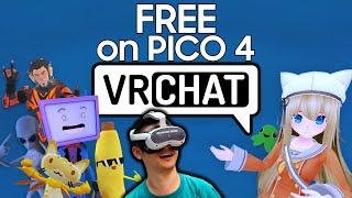 VR Chat is now available for FREE on PICO 4 VR headset!