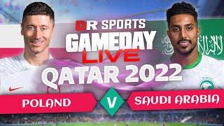 Poland v Saudi Arabia | Gameday Live | Qatar 2022 Ft. Matisse, Sophie Rose & Nicky