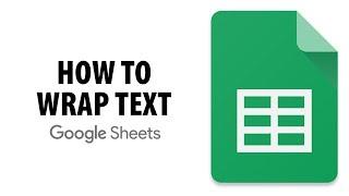 How To Wrap Text In Google Sheets