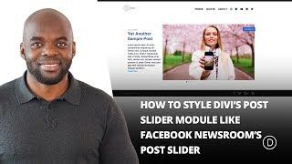 How to Style Divi’s Post Slider Module like Facebook Newsroom’s Post Slider