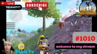 Pika Tv | Pubg Mobile | welcome to my stream | #1010