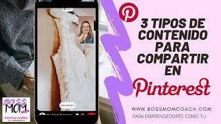 3 tipos de contenido que publicar en PINTEREST y atraer clientes