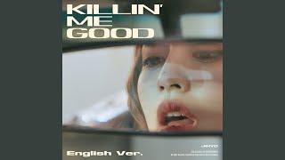 Killin′ Me Good (English Ver.)