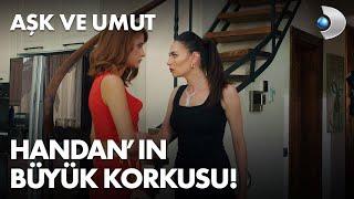 Handan, Elif'e gerçeği Kuzey'e söylememesi için yalvardı! - Aşk ve Umut 10.  Bölüm