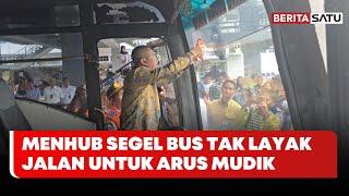 Menhub Segel Bus Tak Layak Jalan untuk Arus Mudik di Terminal Giwangan | Beritasatu