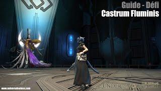 Final Fantasy XIV 4.3 - Défi - Guide : Castrum Fluminis