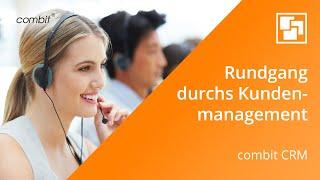 Rundgang durchs Kundenmanagement in combit CRM