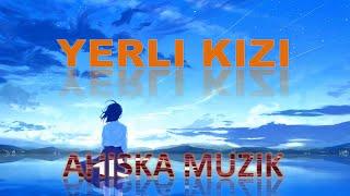 YERLI KIZI...(AHISKA MÜZIK)(Ахыска)